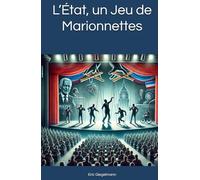 L’État, un Jeu de Marionnettes (Histoire, société et politique)