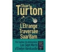 L Étrange Traversée Du Saardam