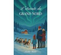 L’étreinte du grand nord: Format poche