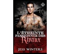 L’Étreinte Passionnée des Rivaux: Motard Passion Rivalité Interdite: 6 (Les Cavaliers de Minuit Avenue - Moto Club)