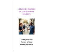 L’étude de marché : la clé de votre réussite