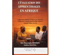 L’ÉVALUATION DES APPRENTISSAGES EN AFRIQUE: L’apport de la sociologie de l’Ubuntu pour dépasser la tension entre rationalité bureaucratique scolaire et rationalité éthique africaine