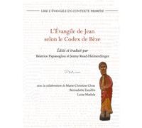 L’Évangile de Jean selon le Codex de Bèze: Texte grec, traduction et notes (LIRE L’ÉVANGILE EN CONTEXTE PRIMITIF)