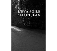 L’Évangile selon Jean: Gospel of John in French