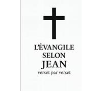 L’Évangile selon Jean, verset par verset