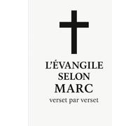 L’Évangile selon Marc, verset par verset