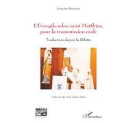 L’Évangile selon saint Matthieu, pour la transmission orale: Traduction depuis la Pshitta (Religions Et Spiritualité)