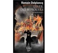 L Eveil Des Reprouves (le Sang Des Princes Vol 2)