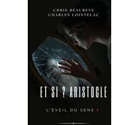 L’ÉVEIL DU SENS 1: Et si ?