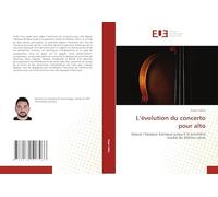 L’évolution du concerto pour alto: depuis l’époque baroque jusqu’à la première moitié du XXème siècle