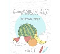 L-Fawakih: Moroccan Darija Fruits Coloring Book for Kids Ages 3-8