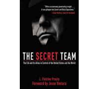 L. Fletcher Prouty The Secret Team (Tapa blanda) (Importación USA)