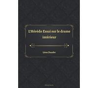 L’Hérédo Essai sur le drame intérieur (French Edition)