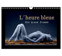 L´heure bleu - Die blaue Stunde (Wandkalender 2026 DIN A4 quer), CALVENDO Monatskalender: Ästhetischer Aktkalender