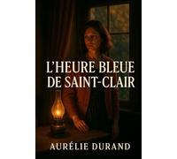 L’Heure Bleue de Saint-Clair