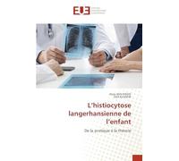 L’histiocytose langerhansienne de l’enfant: De la pratique à la théorie