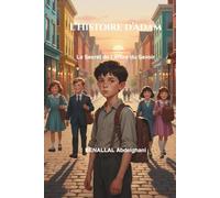 L’Histoire d’Adam: Le Secret de l’Arbre du Savoir