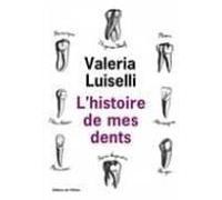 L Histoire De Mes Dents
