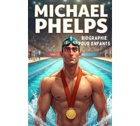 L’Histoire Inspirante de Michael Phelps: Sa Vie, Ses Records Olympiques et Son Chemin vers la Gloire