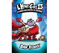 L Home Gos 13: Hi Havia Una Vegada El Joanot