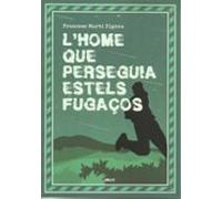 L Home Que Perseguia Estels Fugaços