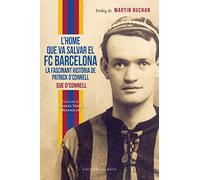 L’home que va salvar el FC Barcelona. La fascinant història de Patrick O’Connell: 15 (Base Esport)