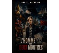 L’homme aux deux montres: Thriller d’espionnage international entre la Thaïlande, la Chine et la Russie