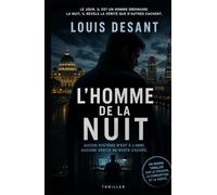L’Homme de la Nuit: Certaines vérités n’apparaissent qu’après minuit