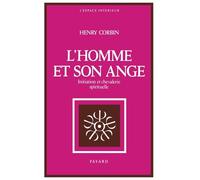 L HOMME ET SON ANGE: Initiation et chevalerie spirituelle