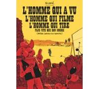 L Homme Qui A Vu L Homme Qui Filme L Homme Qui Tire Plus Vite Que Son
