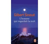 L Homme Qui Regardait La Nuit