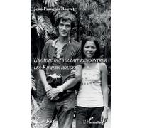 L’homme qui voulait rencontrer les Khmers rouges (Là-Bas)