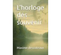 L’horloge des souvenir
