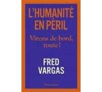L Humanité En Péril: Virons De Bord Toute !