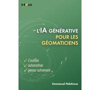 L’IA générative pour les géomaticiens: S'outiller, automatiser, penser autrement