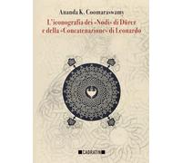 L’iconografia dei “Nodi” di Dürer e della “Concatenazione” di Leonardo
