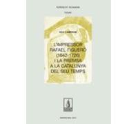 L Impressor Rafael Figueró (1643-1726) I La Premsa A La Catalunya Del