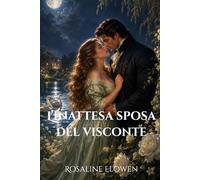 L’inattesa sposa del visconte (Le dame di Bellebourne)
