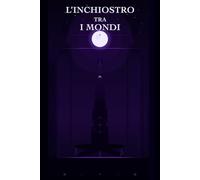 L’INCHIOSTRO TRA I MONDI (Le Cronache dell'Inchiostro)