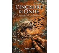 L’Incisore di Onde: Il segreto del sale e dell'inchiostro