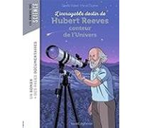 L Incroyable Destin De Hubert Reeves Conteur De L Univers