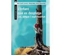 L’infant que es desplega: Cos, psique i espiritualitat: 026 (FAMÍLIA / Comunitat educativa)
