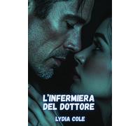 L’infermiera del dottore: Una storia d’amore (Dottor Amore)