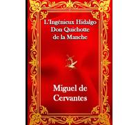L’Ingénieux Hidalgo Don Quichotte de la Manche