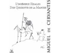 L Ingénieux Hidalgo Don Quichotte De La Manche . Volume 1