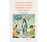L’intelligence artificielle au service de l’inclusion: Accompagner les élèves à besoins éducatifs particuliers