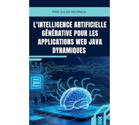 L’Intelligence Artificielle Générative pour les Applications Web Java Dynamiques