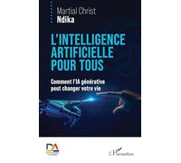 L’intelligence artificielle pour tous: Comment l’IA générative peut changer votre vie