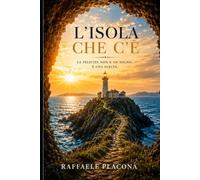 L’ISOLA CHE C’È