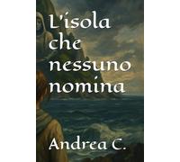 L’isola che nessuno nomina